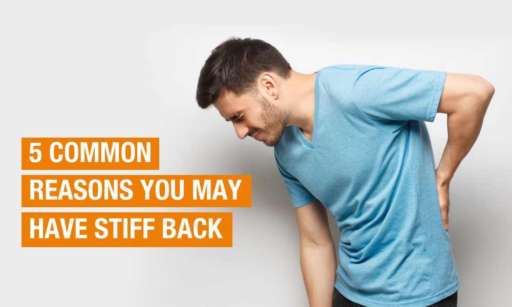 5 Common Reasons For Stiff Back Causes Lower Back Treatment QI Spine