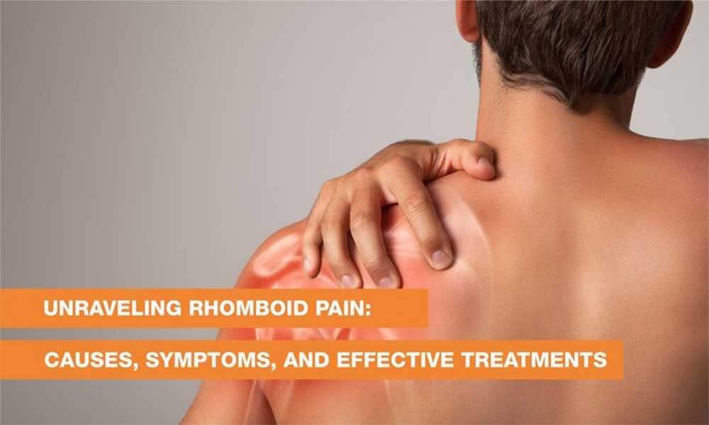 Blog Image - Unraveling Rhomboid Pain: Causes, Symptoms, and Effective Treatments