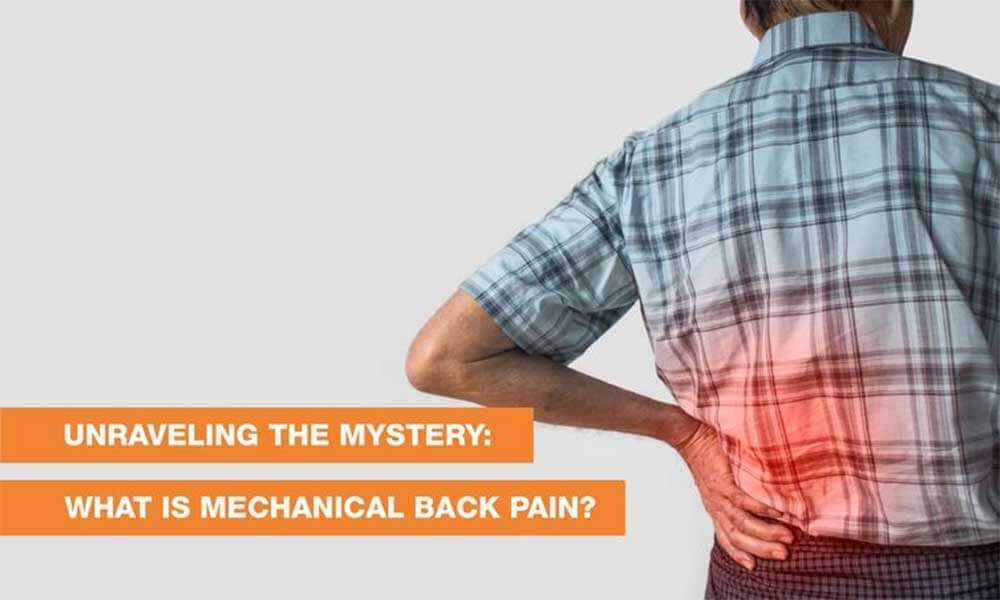 Blog Image - Unraveling The Mystery: What Is Mechanical Back Pain?