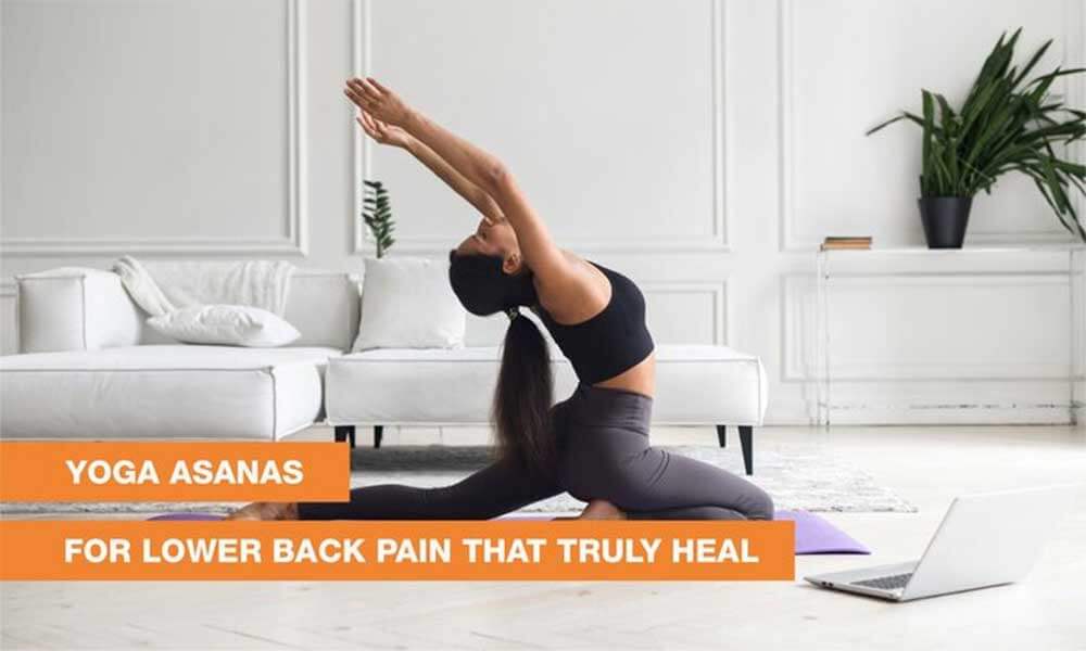 Blog Image - Yoga Asanas For Lower Back Pain That Truly Heal